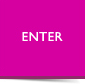 Enter